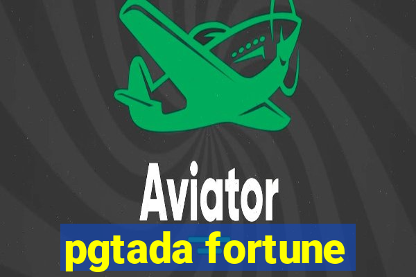 pgtada fortune